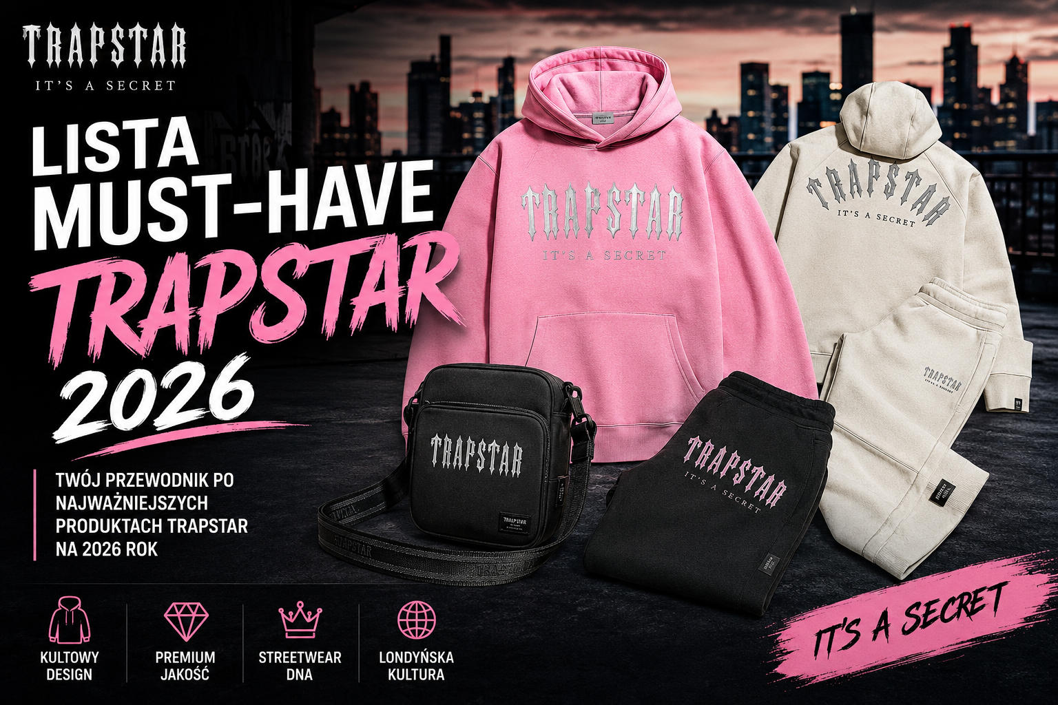 Lista Must-Have Trapstar 2026