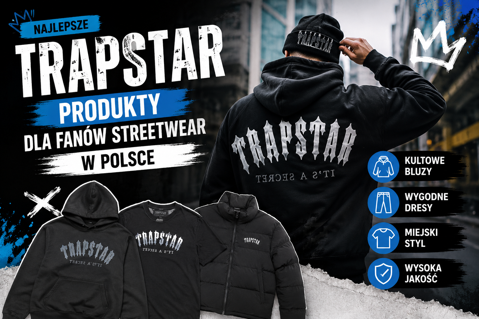 Najlepsze produkty Trapstar dla fanów streetwear w Polsce