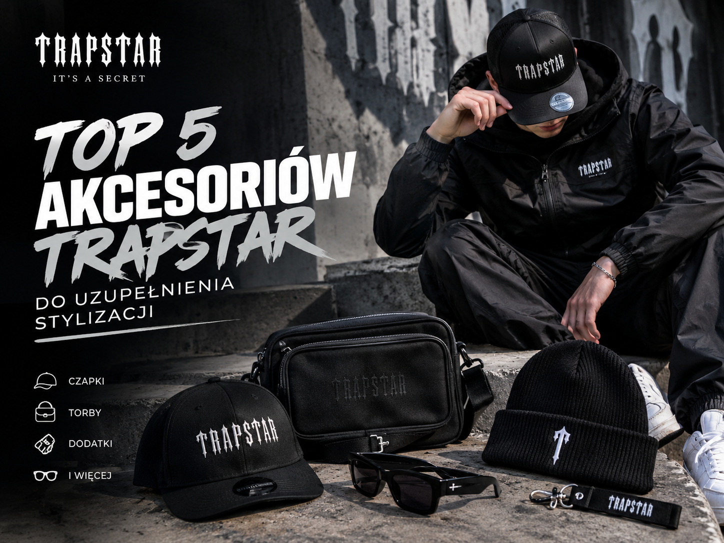 Najlepsze streetwearowe stylizacje z produktami Trapstar na co dzień